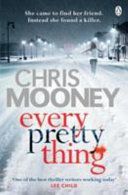 Every Pretty Thing (Mooney Chris)(Paperback)