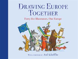 Drawing Europe Together - Forty-five Illustrators, One Europe (Various)(Pevná vazba)