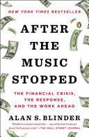 After the Music Stopped - The Financial Crisis, the Response, and the Work Ahead (Blinder Alan S.)(Paperback)