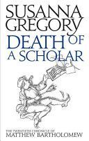 Death of a Scholar - The Twentieth Chronicle of Matthew Bartholomew (Gregory Susanna)(Paperback)