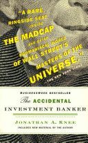 Accidental Investment Banker - Inside the Decade That Transformed Wall Street (Knee Jonathan A.)(Paperback)