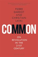 Common - On Revolution in the 21st Century (Dardot Pierre (Independent scholar France))(Paperback / softback)