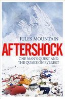 Aftershock: The Quake on Everest and One Man's Quest (Mountain Jules)(Paperback)