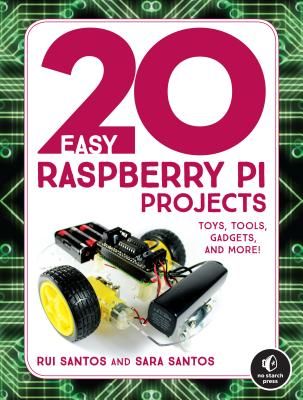20 Easy Raspberry Pi Projects (Santos Rui)(Paperback)