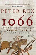 1066 - A New History of the Norman Conquest (Rex Peter)(Paperback)