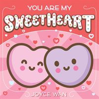 You Are My Sweetheart (Wan Joyce)(Novelty book)
