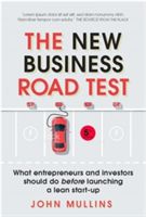 New Business Road Test - What entrepreneurs and investors should do before launching a lean start-up (Mullins John)(Paperback)