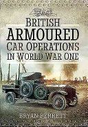 British Armoured Car Operations in World War I (Perrett Bryan)(Pevná vazba)