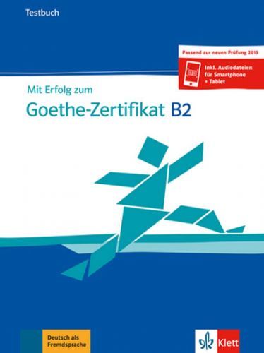 Loumiotis Uta: Mit Erfolg Zum Goethe - Zertifikat b2 (Testbuch Passend Zur Neuen Prüfung 2019)