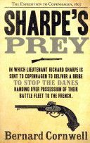 Sharpe's Prey - The Expedition to Copenhagen, 1807 (Cornwell Bernard)(Paperback)