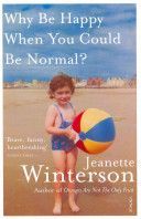 Why be Happy When You Could be Normal? (Winterson Jeanette)(Paperback)