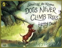 Schnitzel Von Krumm, Dogs Never Climb Trees (Dodd Lynley)(Paperback)