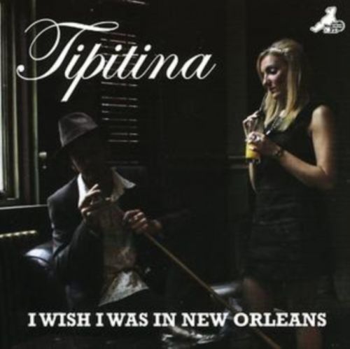 I Wish I Was in New Orleans (Tipitina) (CD / Album)