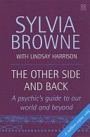 Other Side and Back - A Psychic's Guide to the World Beyond (Browne Sylvia)(Paperback)