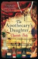Apothecary's Daughter (Betts Charlotte)(Paperback)