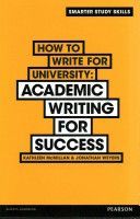 How to Write for University - Academic Writing for Success (McMillan Kathleen)(Paperback)