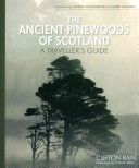Ancient Pinewoods of Scotland - A Traveller's Guide (Bain Clifton)(Pevná vazba)
