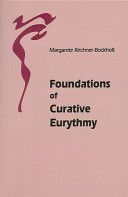 Foundations of Curative Eurythmy (Kirchner-Bockholt Margarete)(Paperback)