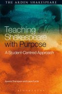 Teaching Shakespeare with Purpose - A Student-Centred Approach (Thompson Ayanna (The George Washington University Washington DC USA))(Paperback)
