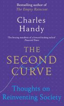 Second Curve - Thoughts on Reinventing Society (Handy Charles)(Paperback)