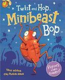 Twist and Hop, Minibeast Bop! (Mitton Tony)(Paperback)