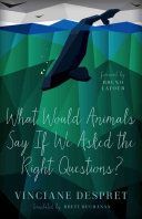 What Would Animals Say If We Asked the Right Questions? (Despret Vinciane)(Paperback)