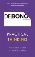 Practical Thinking - Four Ways to be Right, Five Ways to be Wrong (De Bono Edward)(Paperback)