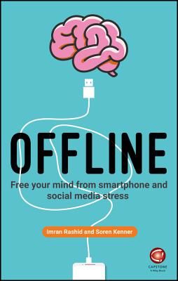 Offline - Free Your Mind from Smartphone and Social Media Stress (Rashid Imran)(Paperback / softback)