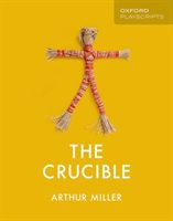 Oxford Playscripts: The Crucible (Miller Arthur)(Paperback / softback)