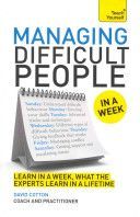 Managing Difficult People in a Week (Cotton David)(Paperback)