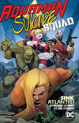 Aquaman/Suicide Squad: Sink Atlantis (Abnett Dan)(Paperback / softback)