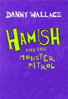 Hamish and the Monster Patrol (Wallace Danny)(Paperback / softback)