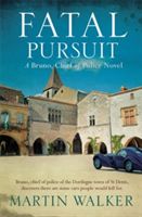Fatal Pursuit - Bruno, Chief of Police (Walker Martin)(Paperback)