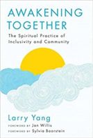 Awakening Together - The Spiritual Practice of Inclusivity and Community (Yang Larry)(Paperback)