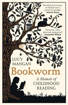 Bookworm - A Memoir of Childhood Reading (Mangan Lucy)(Paperback / softback)
