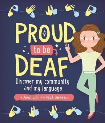 Proud to be Deaf (Beese Ava)(Paperback / softback)