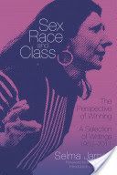 Sex, Race and Class - The Perspective of Winning - A Selection of Writings 1952-2011 (James Selma)(Paperback)