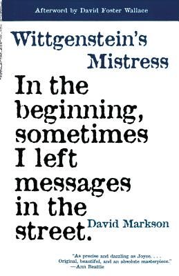 Wittgenstein's Mistress (Markson David)(Paperback)