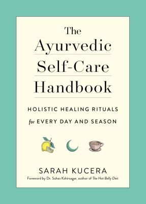 Ayurvedic Self-Care Handbook (Kucera Sarah)(Paperback / softback)