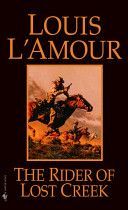 Rider of Lost Creek (L'Amour Louis)(Paperback)