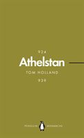 Athelstan (Penguin Monarchs) - The Making of England (Holland Tom)(Paperback)