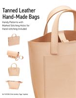 Tanned Leather Hand-Made Bags: Ultimate Techniques (Ganaha Yoko)(Paperback)