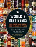 World's Best Beers - 1000 Unmissable Brews from Portland to Prague (McFarland Ben)(Pevná vazba)