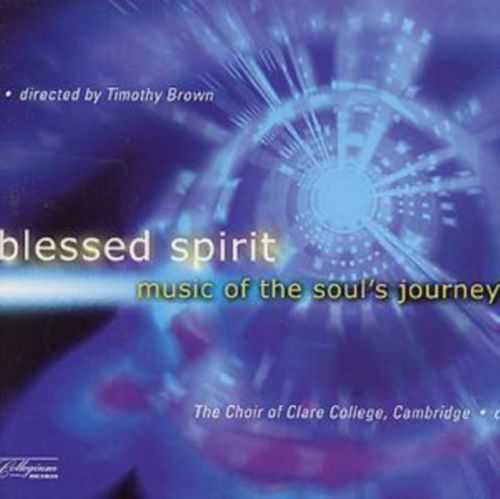 Blessed Spirit: Clare College Choir/Brown (CD / Album)