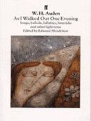 As I Walked out One Evening - Songs, Ballads, Limericks and Light Verse (Auden W. H.)(Paperback)