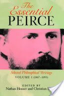 The Essential Peirce, Volume 1: Selected Philosophical Writings' (1867-1893) - Selected Philosophical Writings (Peirce Charles S.)(Paperback)