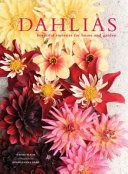 Dahlias - Beautiful varieties for home and garden (Slade Naomi)(Pevná vazba)