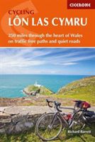 Cycling Lon Las Cymru - 250 miles through the heart of Wales on traffic-free paths and quiet roads (Barrett Richard)(Paperback / softback)