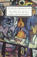 This Way for the Gas, Ladies and Gentlemen (Borowski Tadeusz)(Paperback)