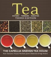 Tea - History, Terroirs, Varieties (Gascoyne Kevin)(Paperback / softback)